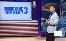 Shark Tank Việt Nam - Tập 5: Startup tuyên bố không phí thời gian để giỡn chơi với các shark?