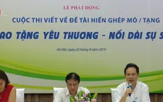 Phát động cuộc thi viết về đề tài hiến, ghép tạng