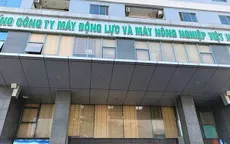 Khởi tố nhiều lãnh đạo TCT Máy động lực và Máy nông nghiệp Việt Nam