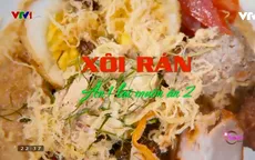 Xôi rán - Món ăn dân dã, quen thuộc của người Hà Nội