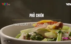 Lạ miệng với phở chiên phồng Hà Nội