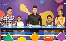 Giọng ca nhí Minh Hằng kết hợp cùng diễn viên Lâm Thắng trổ tài nấu ăn tại Đấu trường ẩm thực nhí