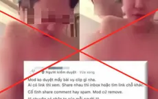 Nhức nhối vấn nạn "sóng ngầm" ảnh, video khiêu dâm trên mạng xã hội