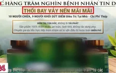 Thực phẩm chức năng được quảng cáo như "thần dược"