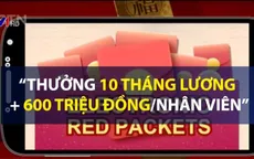 Trung Quốc: Tencent thưởng Tết khủng cho nhân viên mảng thanh toán