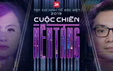 Hôm nay (mùng 2 Tết), đón xem Tạp chí kinh tế đặc biệt 2019: Cuộc chiến nền tảng