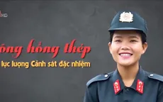 Nữ cảnh sát đặc nhiệm "vượt nắng, thắng mưa"