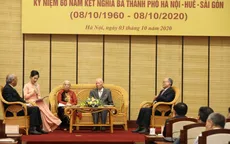 Kỷ niệm 60 năm kết nghĩa 3 thành phố Hà Nội - Huế - Sài Gòn
