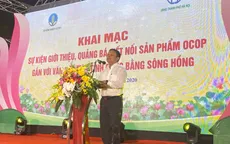 Khai mạc sự kiện kết nối sản phẩm OCOP gắn với văn hoá các tỉnh đồng bằng sông Hồng