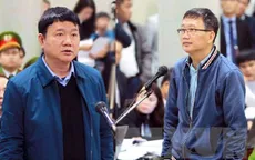Truy tố ông Đinh La Thăng, Trịnh Xuân Thanh liên quan đến vụ Ethanol Phú Thọ