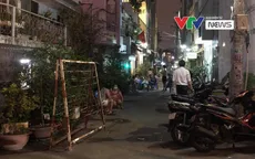 TP Hồ Chí Minh: Dỡ bỏ các điểm phong tỏa liên quan đến 4 ca mắc COVID-19