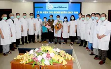Bệnh nhân ghép tim xuyên Việt tại Huế xuất viện