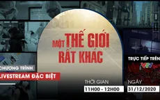 Chương trình đặc biệt: Một thế giới rất khác
