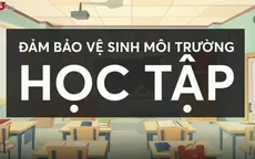 Hướng dẫn phòng chống dịch bệnh trong trường học