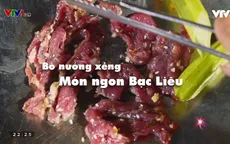 Khó quên hương vị bò nướng xẻng Bạc Liêu