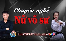 Hot girl Taekwondo Châu Tuyết Vân bật mí thu nhập một tháng, ai cũng ngỡ ngàng