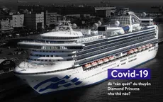COVID-19 đã “càn quét” du thuyền Diamond Princess như thế nào?