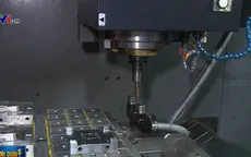 Doanh nghiệp công nghiệp hỗ trợ cơ khí nhận được nhiều đơn đặt hàng