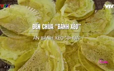 Thưởng thức bánh xèo chùa "độc nhất vô nhị" tại An Giang