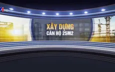 Cho phép xây dựng căn hộ 25m2 có đặt gánh nặng lên hạ tầng đô thị?