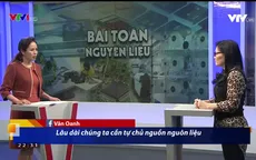 Tìm kiếm giải pháp cho bài toán nguyên liệu giữa diễn biến phức tạp của dịch COVID-19