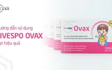 Hướng dẫn sử dụng Bào tử lợi khuẩn LiveSpo Ovax giúp tăng đề kháng