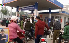 Việc người dân đi tích trữ xăng dầu là hoàn toàn không cần thiết