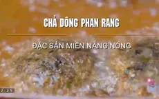 Chả dông - Món ăn phải thử khi đến Ninh Thuận