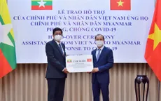 Việt Nam trao quà trị giá 50.000 USD hỗ trợ Myanmar phòng chống COVID-19