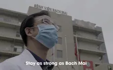 Y bác sĩ bệnh viện Bạch Mai cùng hát "Cảm ơn tình yêu", chúc quyết thắng COVID-19