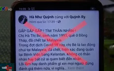 Tin giả, tin đồn thất thiệt "lây lan" trong mùa dịch COVID-19