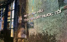 Giai điệu tự hào - Gió và tình yêu vẫn thổi trên đất nước tôi: Những câu chuyện đẹp về Lưu Quang Vũ