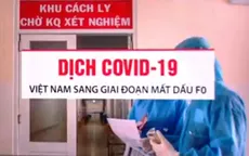 Việt Nam sang giai đoạn mất dấu bệnh nhân F0 mắc COVID-19