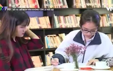 “Học sao cho tốt?”: Để môn Văn không còn là nỗi sợ