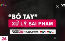 Tại sao những thầy lang "nổ" chữa bách bệnh sai phạm nhiều nhưng chưa thể xử lý dứt điểm?