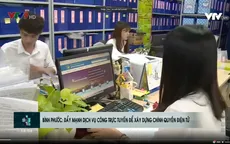 Bình Phước: Đẩy mạnh dịch vụ công trực tuyến để xây dựng chính quyền điện tử
