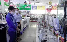 Mặc COVID-19, điều hòa, quạt máy... "cháy hàng" mùa nắng nóng