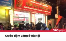 Điểm tin đầu ngày 27/6: Hà Nội xảy ra cướp tiệm vàng, Microsoft đóng cửa toàn bộ cửa hàng