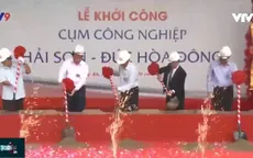 Long An: Khởi công dự án cụm công nghiệp Hải Sơn - Đức Hòa Đông