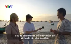 IELTS FACE-OFF số 11: Khám phá làng nghề nước mắm nổi danh ở Phan Thiết