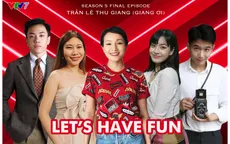 Let’s Have Fun - Cùng tận hưởng bữa tiệc cuối cùng của IELTS On The Go