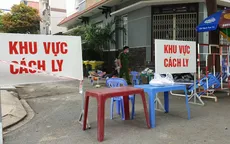 TP.HCM phong tỏa 17 căn nhà vì có ca tái dương tính với SARS-CoV-2
