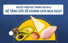 Người viêm đại tràng nên ăn gì để tăng sức đề kháng giữa mùa dịch?
