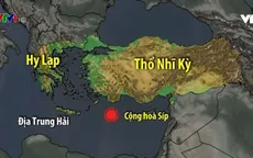 Căng thẳng Hy Lạp - Thổ Nhĩ Kỳ về trữ lượng khí đốt khổng lồ ở Địa Trung Hải