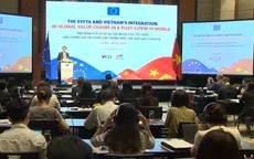 EVFTA thúc đẩy doanh nghiệp tham gia chuỗi giá trị toàn cầu