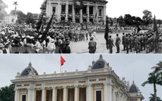 Ký ức lịch sử của mùa Thu 1945 ở Hà Nội qua những bức ảnh xưa và nay