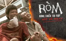 Gây bão phòng vé, Ròm thu 30 tỷ đồng sau 3 ngày khởi chiếu