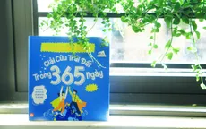 "Giải cứu Trái Đất trong 365 ngày": Học cách bảo vệ hành tinh từ những việc nhỏ nhất