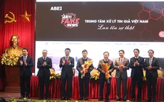 Ra mắt cổng thông tin tiếp nhận phản ánh tin giả