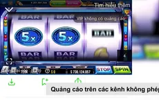 Quảng cáo tràn lan trên game lậu, kênh YouTube "bẩn": Rủi ro nào đang chờ doanh nghiệp?